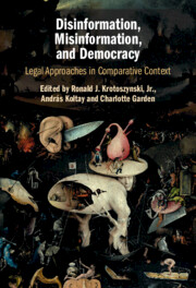 Disinformation, Misinformation and Democracy